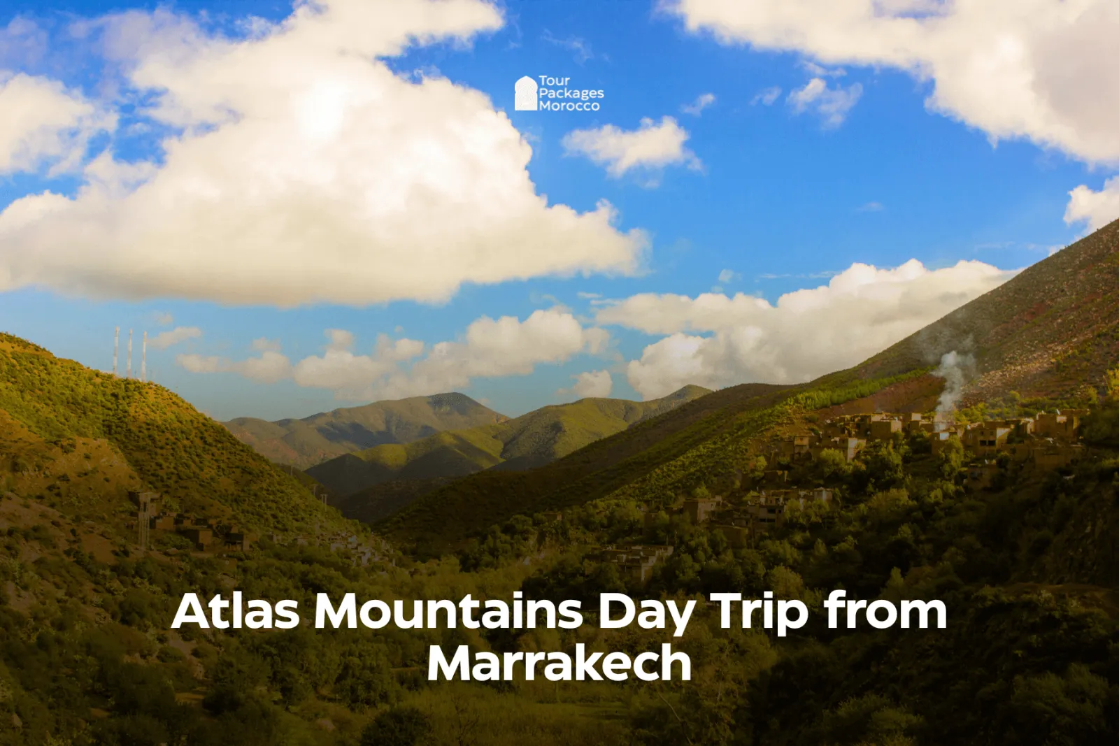 Atlas Mountains Day Trip from Marrakech (Private)