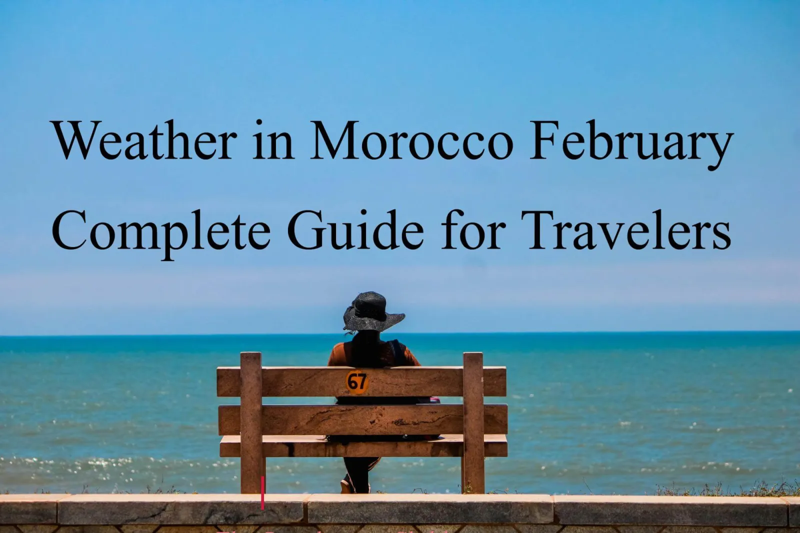 Morocco in February: Weather, Snow and What to Pack
