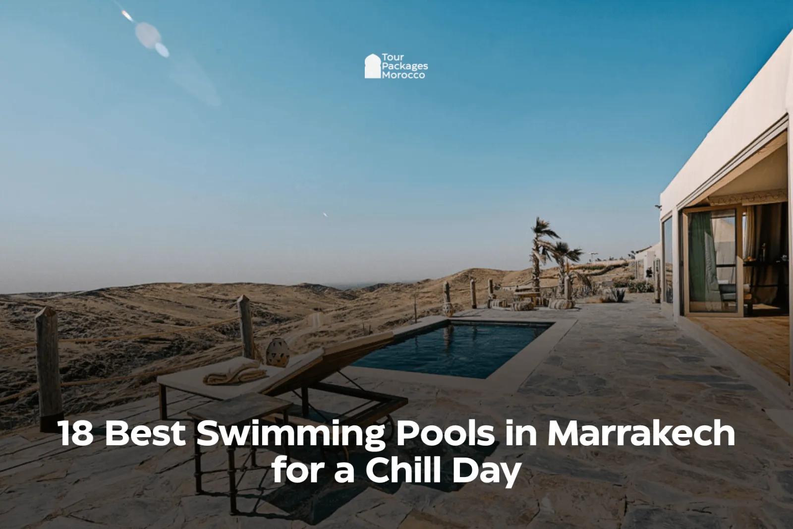 Best Pools and Rooftops in Marrakech to Cool Off