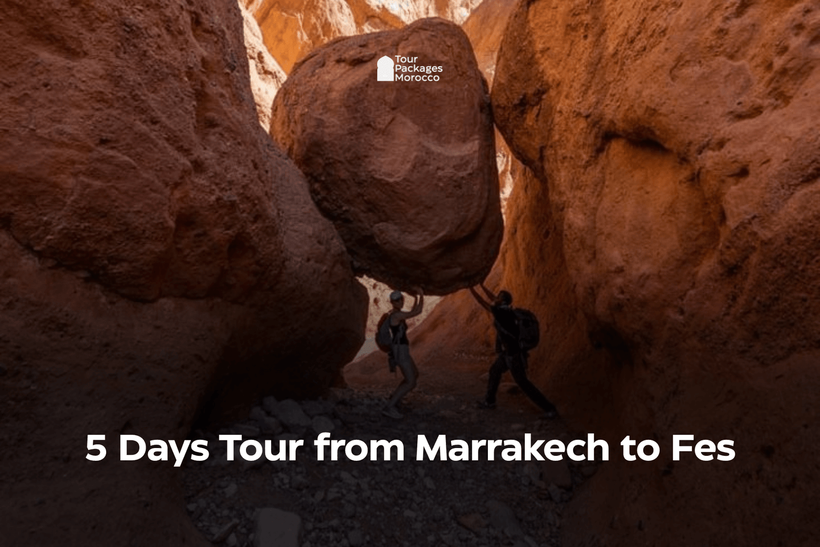 5 Days Tour from Marrakech to Fes
