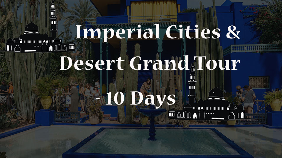 Imperial Cities & Desert 10-Day