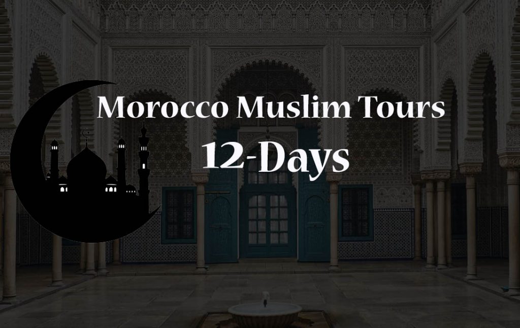 Morocco Muslim Tour Experience